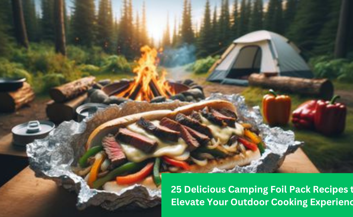 25 Delicious Camping Foil Pack Recipes to Elevate Your Outdoor Cooking Experience 25 Delicious Camping Foil Pack Recipes to Elevate Your Outdoor Cooking Experience